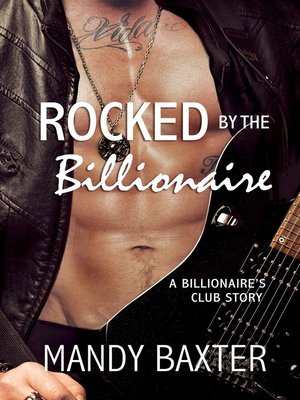 cover image of Rocked by the Billionaire